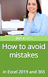 How to avoid Mistakes How to avoid Mistakes