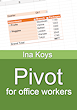 Pivot for office workers Pivot for office workers